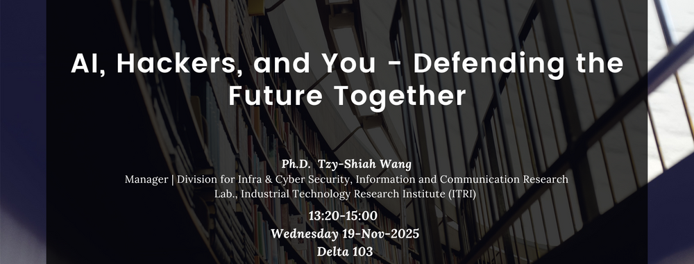 [2025-Nov-19] AI, Hackers, and You - Defending the Future Together圖片