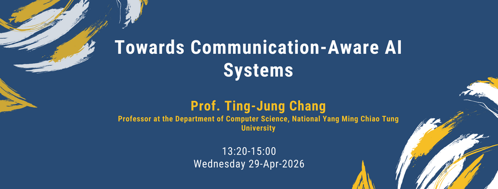 [2026-Apr-29] Towards Communication-Aware AI Systems圖片