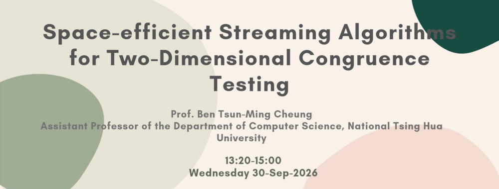 [2026-Sep-30]  Space-efficient Streaming Algorithms for Two-Dimensional Congruence Testing圖片