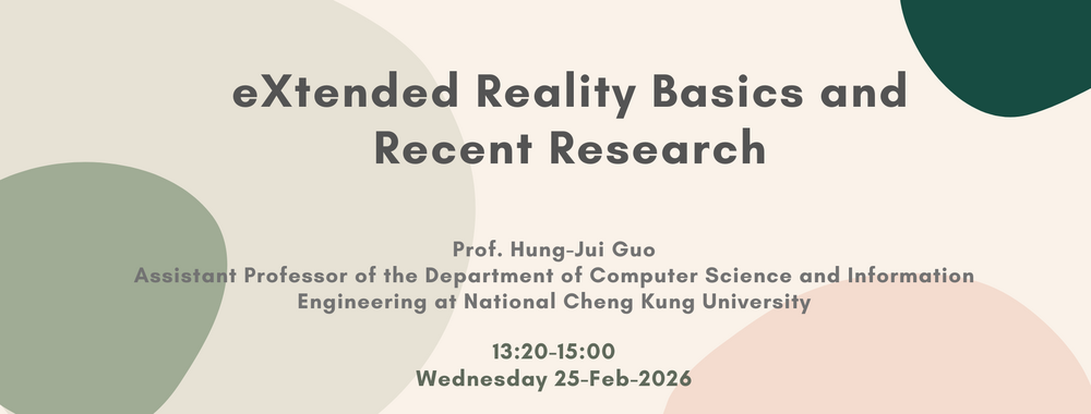 [2026-Feb-25] eXtended Reality Basics and Recent Research圖片